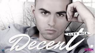 Alex Mica - Decent