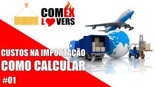 Impostos e custos na importação - Como calcular