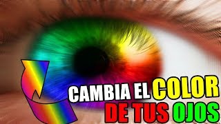 CAMBIA EL COLOR DE TUS OJOS A MUCHOS COLORES, ARCOÍRIS