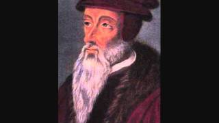 John Calvin - Psalm 90:12 "So teach us to number our days, that we may apply..."