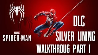 Spider-Man, PS4 PRO, Walkthroug DLC: Silver Lining #1 ➤ Прохождение Дополнение: Серебряный Луч #1