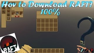 КАК ЖЕ СКАЧАТЬ RAFT 100% ВАРИАНТ