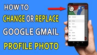 How to Change Gmail Profile Picture on Android and PC