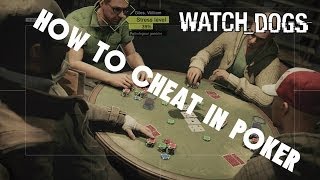 Watch Dogs: How to Cheat in Poker!