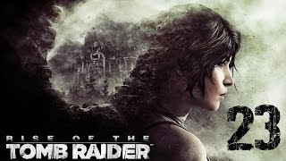 Rise of the Tomb Raider - серия 23 [На пути к исследовательской базе.]
