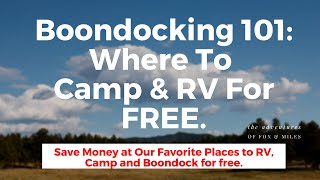 How To Camp and RV For FREE and SAVE MONEY | Dry Camping | Full Time RV Life | How To Boondock