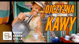 Skąd pochodzi kawa? REPORTAŻ "KAWA TO NASZ CHLEB"