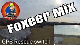 Foxeer Mix + GPS Rescue Test