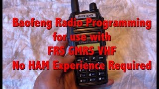 Baofeng FRS GMRS VHF Programming UV-82 UV-5R