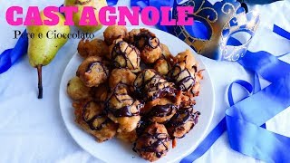 CASTAGNOLE PERE E CIOCCOLATO: dolce di carnevale facile - RICETTE DI GABRI Kitchen Brasita
