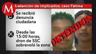 Detienen a Mario y Giovana, presuntos asesinos de Fátima