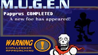 M.U.G.E.N. Undertale Papyrus COMPLETED w/ Download