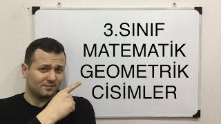 3. SINIF MATEMATİK GEOMETRİK CİSİMLER KONU ANLATIMI 1 |#kadirhoca