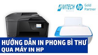 Hướng Dẫn In Phong Bì Thư Qua Máy In HP - Công Nghệ Siêu Việt - Đối Tác Tin Cậy Lâu Năm Của HP