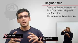 Dogmatismo - Glossário de Filosofia - Prô Neto