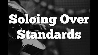 Soloing over Standards: Analysis