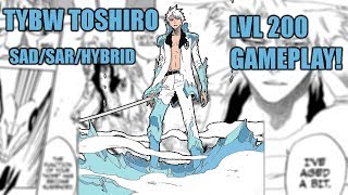 TYBW - Manga Toshiro Gameplay! (SAD/HYBRID/SAR) - Bleach Brave Souls