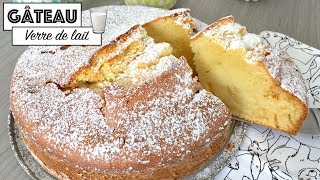 Recette - GÂTEAU VERRE DE LAIT -  LA RECETTE ORIGINALE