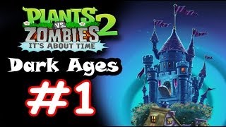 Plants Vs Zombies 2 DARK AGES! Новые уровни! СОЛНЕЧНЫЕ ГРИБЫ! Растения против Зомби 2! Часть 1