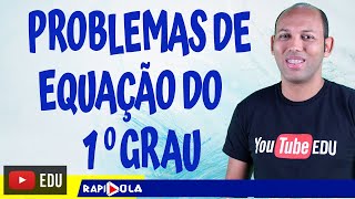 Problemas Envolvendo Equações do 1º Grau ? 05