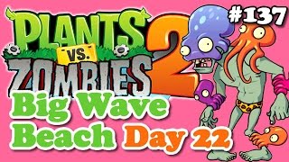 Plants vs. Zombies 2 - Big Wave Beach Day 22 - Praia da Boa Onda