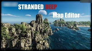 Stranded Deep - Map Editor - Cartographer - Speed Build - Kaiser Island - PART 1