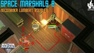 Space Marshals 2. Прохождение #8