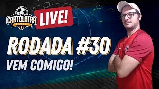 DICAS RODADA 30 | SEM FLAMENGO? | DICAS CARTOLA FC | 2.237,59 PONTOS NO GERAL