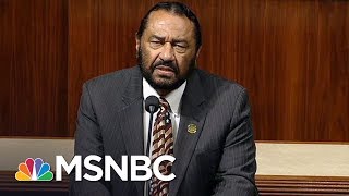 Vote To Impeach President Donald Trump Will Happen Next Week: Rep. Al Green | All In | MSNBC
