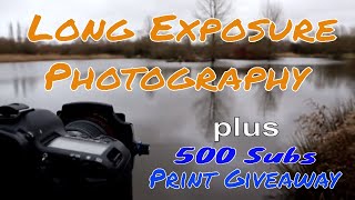 Long Exposures Photography Plus 500 Subs Print Giveaway