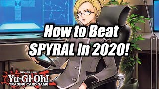 Yu-Gi-Oh! How to Beat SPYRAL in 2020!