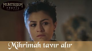 Mihrimah, Şahuban'a Tavır Alır - Muhteşem Yüzyıl 101.Bölüm