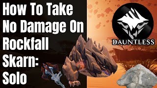 Take No Damage on Rockfall Skarn ¦ Solo ¦ Dauntless