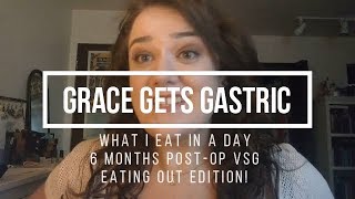 What I Eat in a Day! * 6 Months Post-Op VSG * Eating Out Edition!