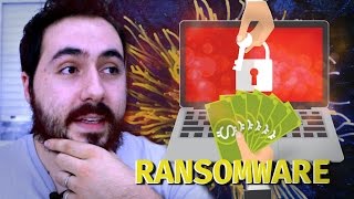 Como funcionam os Ransomwares e dicas para se proteger/evitar