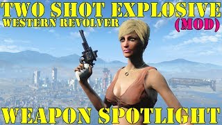 Fallout 4: Weapon Spotlights: Two Shot Explosive Western Revolver (Mod)
