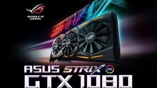 ASUS ROG Strix GeForce GTX 1080 OC BENCHMARK - GAME TESTS  IN 1080p
