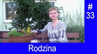 Rodzina. Moje spojrzenie na życie Odcinek 33, 18.06.2017 Magdalena Mroczek