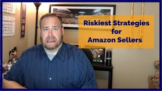 Riskiest Amazon FBA Strategies - and why we don't teach them