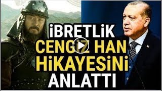 Reis ibretlik Cengiz Han hikayesini Anlattı..!