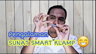 Pengalaman Sunat Klamp (Sunat Tabung/Helm)