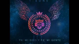 6. Fuego fuego - T Bone (PA MI DIOS Y PA MI GENTE)