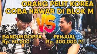 Orang Pelit Korea Coba Nawar Harga Baju di Jakarta(Blok M)