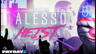 Payday 2 - Alesso Heist - Death Sentence (Solo Stealth)