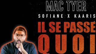Premiere Ecoute Single - Il Se Passe Quoi (Mac Tyer x Kaaris x Sofiane)