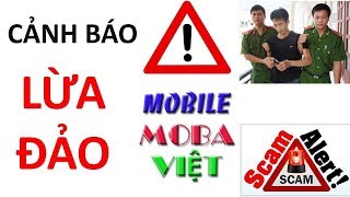 Cảnh báo lừa đảo Mobile MOBA Việt mất tiền mất niềm tin cuộc sống "Uống thuốc Kháng Sinh đi"
