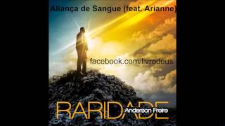 Anderson Freire Aliança de Sangue part. Arianne com LETRA