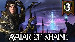 ALITH ANAR, AVATAR OF KHAINE! - Total War Warhammer 2 High Elves Campaign #3