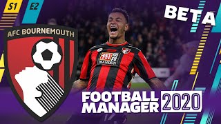 FOOTBALL MANAGER 2020: AFC Bournemouth | Season 1 Episode 2