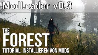 The Forest ModLoader v0.3 - Tutorial: Wie installiere ich Mods?
